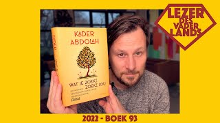 Wat je zoekt zoekt jou van Kader Abdolah  Lezer des Vaderlands 2022  boek 93 [upl. by Mcnutt4]