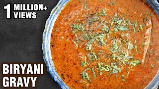 Biryani Gravy  Restaurant Style Biryani Curry  Biryani Salan  Biryani Sherva recipe By Smita [upl. by Bass]