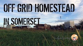 Off Grid UK  Starting an off grid HomesteadSmallholding [upl. by Hairu]