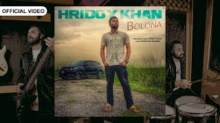 Hridoy Khan  Bolona  Official Video [upl. by Nosoj]