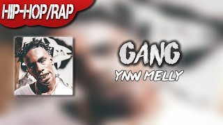 YNW MELLY  Gang Official Lyric Video [upl. by Japeth]