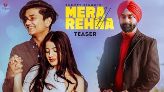 MERA HI REHNA  Sumeet Singh ft Tushar Silawat amp Aryanshi Sharma  Gowin Sharma  official Teaser [upl. by Irene]