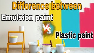 Difference between emulsion paint and plastic paint  Emulsion paint vs plastic paint [upl. by Ayotal]