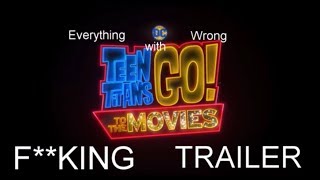 Everything Wrong with Teen Titans GO MOVIE TRAILER [upl. by Willing512]