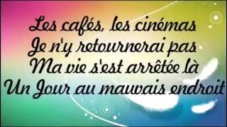 Calogero Un Jour Au Mauvais Endroit Paroles Lowhomegrownmp3com [upl. by Amery499]