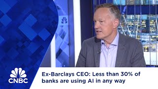 ExBarclays CEO Less than 30 of banks are using AI in any way [upl. by Baalman]