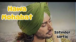 Hawa Mohabat Song  Satinder Sartaj  Slowed Reverb Punjabi Song Lofi Art [upl. by Ainar912]