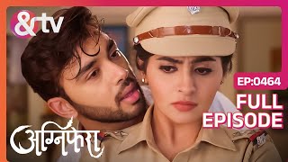 Sameer ने की Ragini को किस बात पर Challenge  Agnifera  Full Ep 464  Samridh Yukti  And TV [upl. by Adiol601]