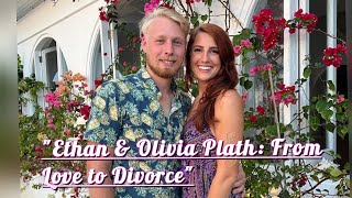 The Untold Story of Ethan and Olivia Plaths Divorce Welcome to Plathville Drama Unraveled [upl. by Reitman515]