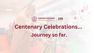 Centenary Celebrations at Kaivalyadhama  Yoga Journey  Yoga Inspiration Kdham100 [upl. by Suinuj]