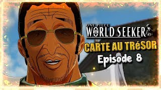 AMIRAL amp CARTE AU TRESOR  ONE PIECE WORLD SEEKER 8 [upl. by Jamnes]