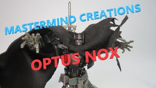 【TF非正規玩具レビュー】良い玩具はこれ、と言える！ MASTERMIND CREATIONS R48N OPTUS NOX [upl. by Sallie455]