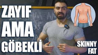 Zayıfım Ama Göbeğim Var Yapmamanız Gerekenler Skinny Fat [upl. by Kriste]