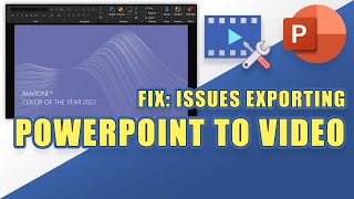 FIX Issues Exporting PowerPoint to Video [upl. by Nelag]