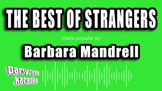 Barbara Mandrell  The Best of Strangers Karaoke Version [upl. by Belier]