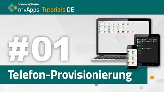 01 myApps Tutorial — TelefonProvisionierung 13rX 14r1  DE [upl. by Aitital]