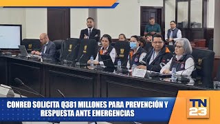 CONRED solicita Q381 millones para prevención y respuesta ante emergencias [upl. by Idell956]