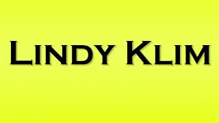 Pronunciation of Lindy Klim [upl. by Enak932]