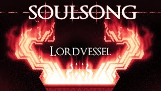 SOULSONG ► quotLordvesselquot by Tanooki Suit [upl. by Bogey]