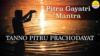 POWERFUL PITRU GAYATRI MANTRA 108 TIMES  Pitru Paksha Shradh 2021  पितृ गायत्री मंत्र Shradh [upl. by Nevil]