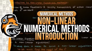 NonLinear Numerical Methods Introduction  Numerical Methods [upl. by Yelrebmyk458]