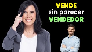 Cómo Hacer que la Gente te Compre sin Parecer Vendedor [upl. by Eltrym]