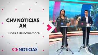 NOTICIERO COMPLETO  CHV Noticias AM Lunes 7 de noviembre de 2022 [upl. by Yahsram453]