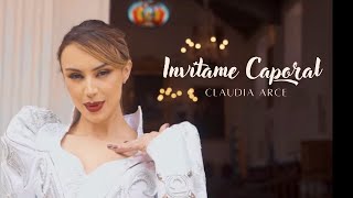 Invítame Caporal  Claudia Arce [upl. by Canada]