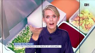 Peuton congeler TOUS ses fruits et légumes quotWilliam à Midiquot C8 [upl. by Ellenehs]