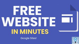 How to Create Your Free Website Fast with Google Sites [upl. by Gadmann]