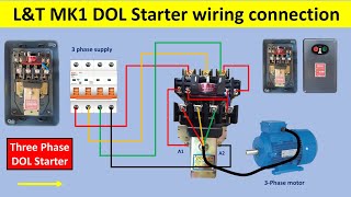 LampT MK1 DOL Starter Wiring Connection Diagram Explained  StepbyStep Tutorial [upl. by Creath]