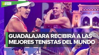 Guadalajara será la capital del tenis femenil en noviembre con las WTA Finals [upl. by Yelnoc537]