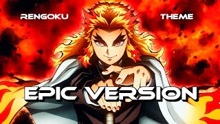 Rengoku Theme  EPIC VERSION [upl. by Eseuqram]