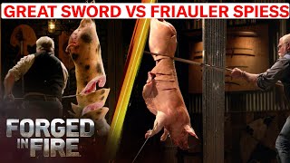 FORGED MADNESS Japanese Greatsword vs Friauler Spiess  Forged in Fire [upl. by Annairoc]