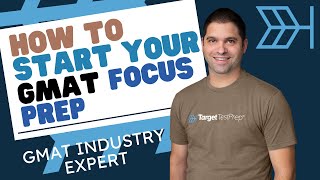 How To Start Your GMAT Focus Prep GMAT Expert Advice [upl. by Starling643]