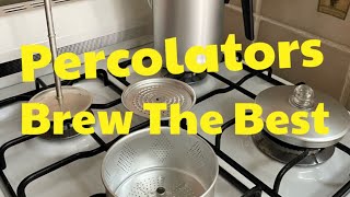 Percolators Brew The Best Coffee coffee [upl. by Abbub]