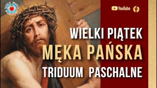 MODLITWA  WIELKI PIĄTEK  MĘKA PAŃSKA 💜🙏💜 TRIDUUM PASCHALNE [upl. by Eceinwahs]