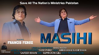 Masihi Geet 2023  Masihi ✞ मसीही ✞ Francis Feroz Official  New Masih Song 2023 [upl. by Hezekiah759]