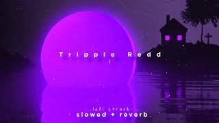 Trippie Redd   Exclamation Mark  slowed and reverbed [upl. by Leibman]