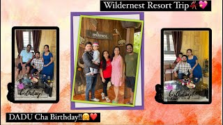 Wildernest Resort  Chorla Ghat  DADU cha Bday🥳❤️ [upl. by Ana721]