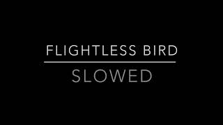 Flightless Bird American Mouth  Wedding Version  Slowed amp Reverb [upl. by Jaclyn]