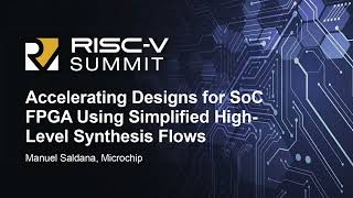 Accelerating Designs for SoC FPGA Using Simplified HighLevel Synthesis Flows  Manuel Saldana [upl. by Garey]