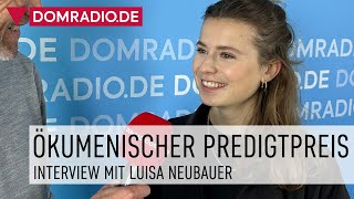 Ökumenischer Predigtpreis – Interview mit Preisträgerin Luisa Neubauer [upl. by Ludovico562]