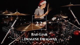 Imagine Dragons  Bad Liar  Drum Cover  Remix  Advent Calendar Door 22 [upl. by Chelsey]