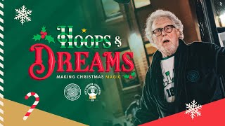 Making Hoops amp Dreams come true this Christmas  Celtic FC Christmas Film 2024 [upl. by Nahtnhoj]