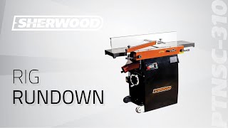 Rig Rundown  Sherwood 12in Combination Planer Thicknesser [upl. by Namrej]