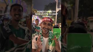 🇸🇦 fans  quotSelamat 6xquot Syukron 😆🔥 timnasindonesia [upl. by Anayrb]