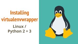 Installing virtualenvwrapper Linux and Python 2  3 [upl. by Cox]