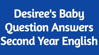 Lesson 17  Desirees Baby question answers  Desirees baby questions and answers [upl. by Cyd]