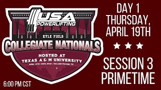 2018 USA Powerlifting Collegiate Nationals  Thursday Primetime [upl. by Ynehteb220]